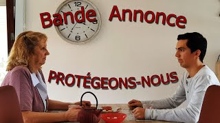 PROTÉGEONS-NOUS Bande Annonce