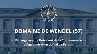 Le Domaine de Wendel (Hayange) - Investir en Monument Historique