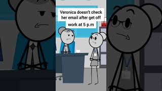 Veronica doesn't check her email after 5 p.m #animation #funnyvideo #gplus #comedy