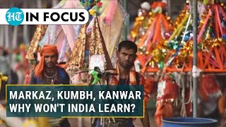 Kanwar Yatra super-spreader for 3rd Covid wave. Kumbh impact forgotten?