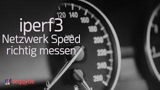 iperf3 - Netzwerkgeschwindigkeit richtig messen