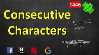 Consecutive Characters | LeetCode 1446 | C++, Java, Python