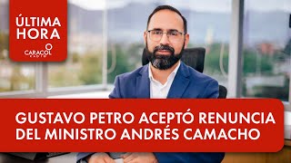 El presidente Gustavo Petro aceptó la renuncia del ministro de Minas y Energía, Andrés Camacho. E...