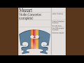 Mozart: Violin Concerto No. 1 in B flat, K.207 - 1. Allegro moderato