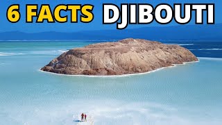 6 little known FACTS about Djibouti