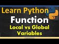 Function | Local variables vs Global variables | Learn Python