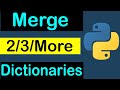 Python Program to merge 2/3/more dictionaries together in a single expression