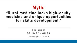 Rural Medicine Myth Busting #1 - Featuring Dr. Sarah Giles