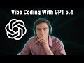 Vibe Coding With GPT 5.4