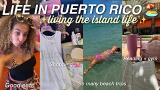 Vlog: What it’s like living in Puerto Rico at 22 🏖️ Creating a New Lifestyle on the Island ✨