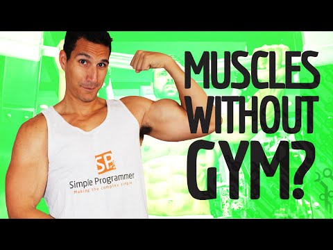 Can I Build Muscles Without Going To The Gym? Can I Build Muscles Without Going To The Gym?