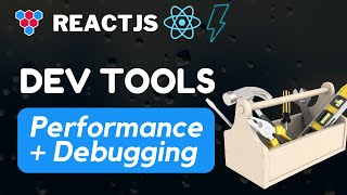 React Developer Tools // Components and Performance Optimisation