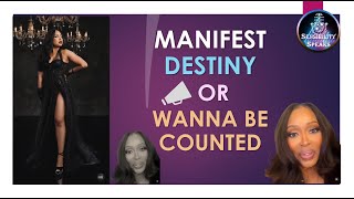 Manifest Destiny or Simply Clout Chasing and Just Want to be Counted! #destinypa