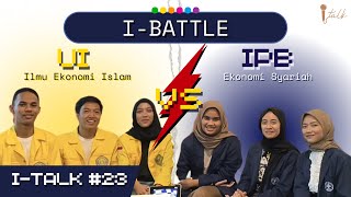 Battle Smart! Ilmu Ekonomi Islam UI & Ekonomi Syariah IPB | I-Talk Episode 23