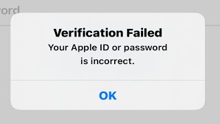 How To Fix Verification Failed Your Apple Id Or Password !! Apple Id Password Is Incorrect !! 2021