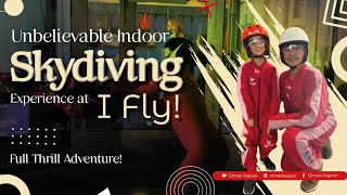 Unbelievable Indoor Skydiving Experience at I Fly! | Full Thrill Adventure!