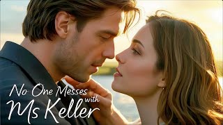 No One Messes With Ms. Keller#romance #drama #kalostv