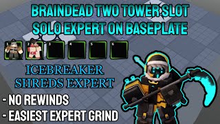 TDX | Icebreaker 2 Tower Expert Solo on Baseplate