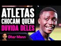 Athletas Chocam Quem DUVIDA DELES | Dhar Mann