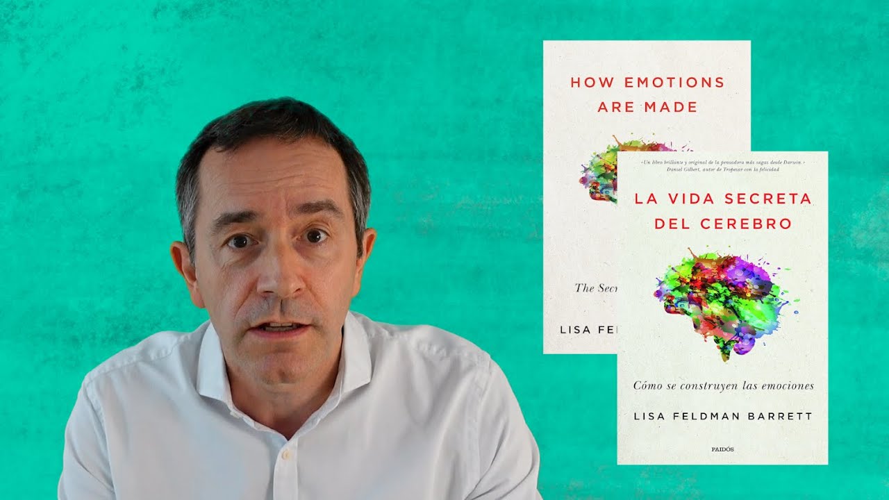 “Cómo Se Construyen Las Emociones” / "How Emotions Are Made" - Lisa ...