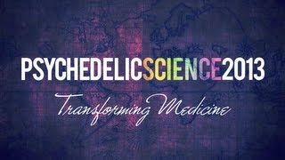 Transforming Medicine: Psychedelic Science 2013 Mini-Documentary