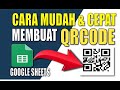 Easy and Fast Way to Make QR Code on Google Sheets