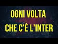 ogni volta che c e l inter coro curva nord inter