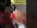 simple catalytic converter test