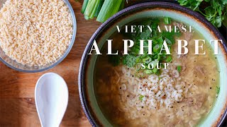 Easy VIETNAMESE Alphabet Soup RECIPE in 10 Minutes!!