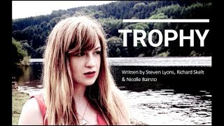 Trophy (Original Song - Nicolle Bairsto)