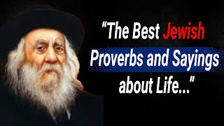 The Best Jewish Proverbs and Sayings about Life, Trust and Wisdom | Jewish Quotes And Aphorisms