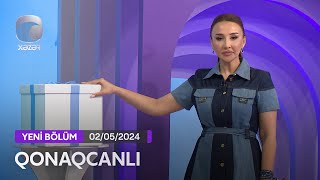 Qonaqcanlı - Aysun İsmayılova, Nazənin, Rövşən Məmmədov  02.05.2024