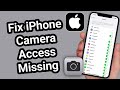 How to Fix Missing 'Allow Camera Access' on iPhone Apps | Camera Permission Not Showing?