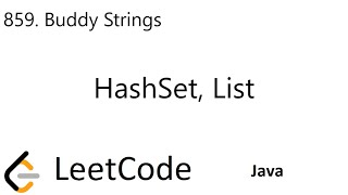 LeetCode 859 | Buddy Strings | HashSet | List | Java
