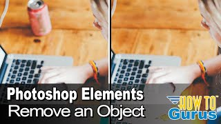 How You Can Use Photoshop Elements to Remove an Object from a Photo