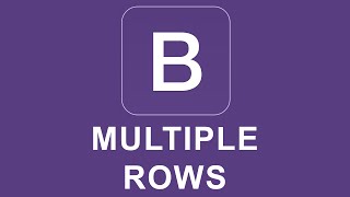 Bootstrap 4 Tutorial 6 - Multiple Rows