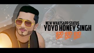 Yo Yo Honey Singh -  Khadke Glassi Jabariya Jodi - Punjabi |WhatsApp status video 2019|