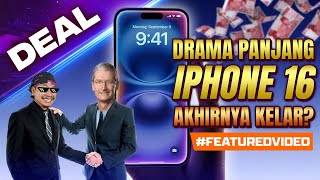 Drama Panjang iPhone 16 di Indonesia Akhirnya Kelar! iPhone 16 Resmi Masuk!