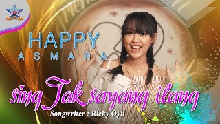 Download Lagu Happy Asmara Sing Tak Sayang Ilang Dangdut... MP3 Gratis