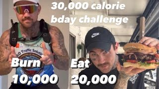 The burn  10,000 calories/ eat 20,000 calorie challenge!!!