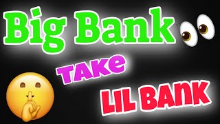 Big Bank Take Lil Bank...Over $4000.00 Made...See it Live!!