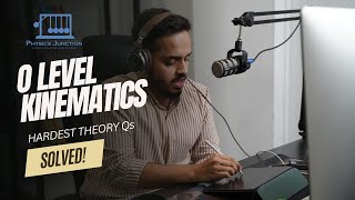 Kinematics (Motion) Theory Qs (P2) | Topical Past Paper Solutions | Cambridge O Level Physics (5054)