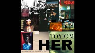 TOXIC M - \