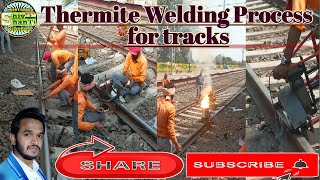 Thermite welding process for joiningrailway tracks, welding, track welding, Indian, Indian railway