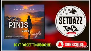 MI LES PINIS(2023)-Maseh(Official Audio)PNG MUSIC