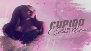 Anyuri - Cupido de los Canallas