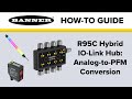 Banner R95C Hybrid IO-Link Hub: Analog-to-PFM Conversion