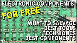 Electronic Components For Free From Trash. What To Salvage, Best Tools And Techniques