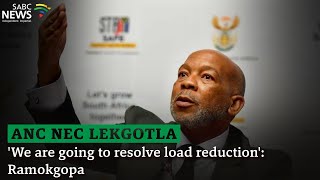 ANC NEC Lekgotla - 'We are going to resolve load reduction': Ramokgopa