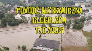 Powódź Błyskawiczna - Głogoczów (woj. małopolskie) - 17.07.2021